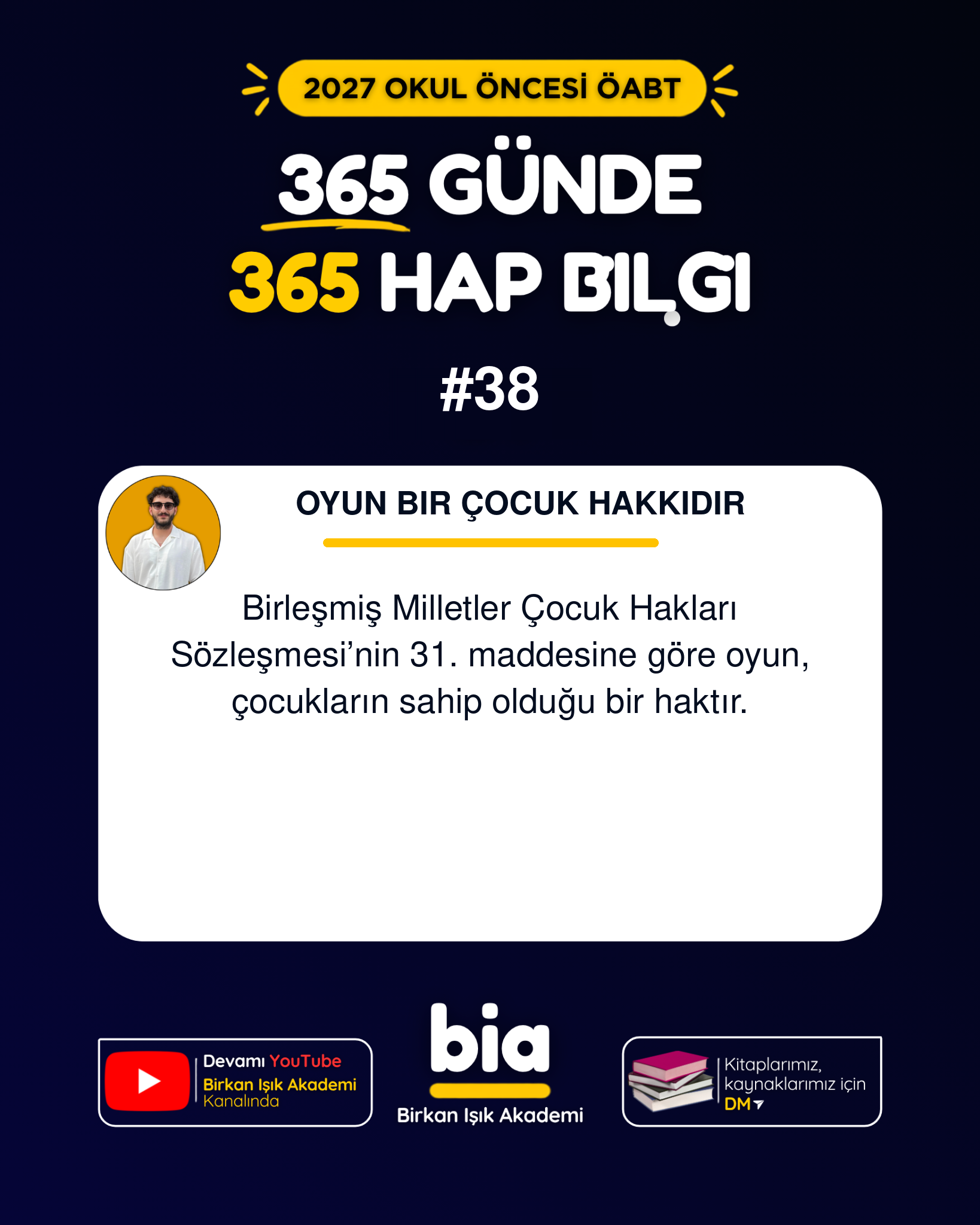 Oyun bir çocuk hakkıdır — 2027 Okul Öncesi ÖABT hap bilgi 38, Birkan Işık Akademi